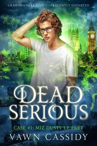 Dead Serious Case #1 Miz Dusty Le Frey