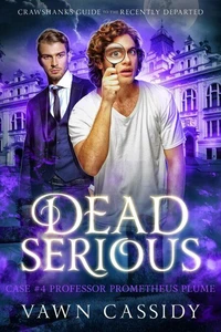 Dead Serious Case #4 Professor Prometheus Plume