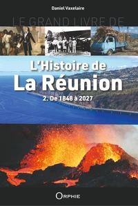 Le grand livre de l'histoire de la Réunion