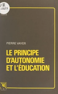 Le principe d'autonomie et l'éducation