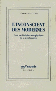 L'INCONSCIENT DES MODERNES.