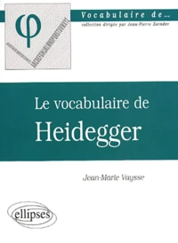 Le vocabulaire de Heidegger