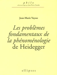 Les problèmes fondamentaux de la phénoménologie de Heidegger
