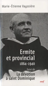 Ermite et provincial (1864-1940)