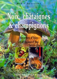 Noix, chataignes et champignons