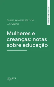 Mulheres e creanças: notas sobre educação