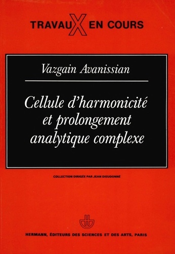 Cellule d'harmonicite et prolongement analytique complexe