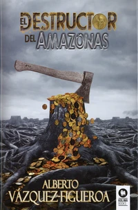 El destructor del Amazonas