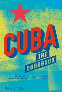  VAZQUEZ GALVEZ MADELAINE - Cuba - The cookbook.