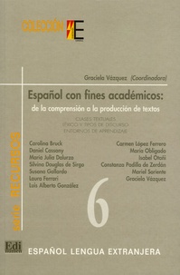  VAZQUEZ GRACIE - Espanol con fines academicos - De la comprension a la produccion de textos.