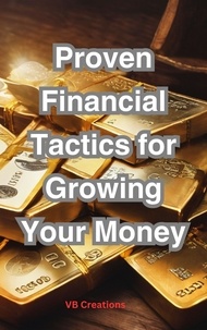  VBcreations - Proven Financial Tactics for Growing Your Money".