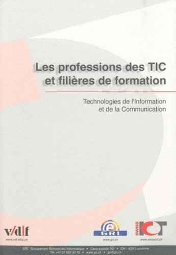  Vdf - Les professions des TIC et filières de formation - Technologies de l'Information et de la communication.