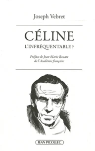 Céline, l'infréquentable ?