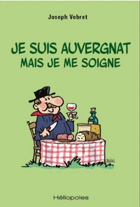 Je suis Auvergnat mais je me soigne