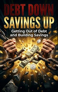 Debt Down, Savings Up