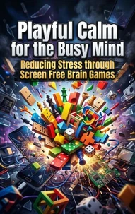 Playful Calm for the Busy Mind