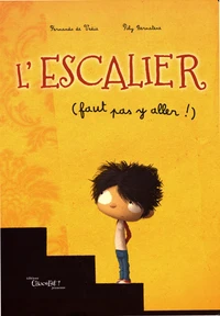 L'escalier (faut pas y aller !)