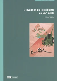 L'invention du livre illustré au XIXe siècle