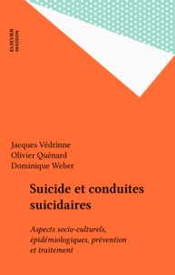  Vedrinne - Suicide et conduites suicidaires Tome  1 - Aspects socio-culturels, épidémiologiques, prévention et traitement.