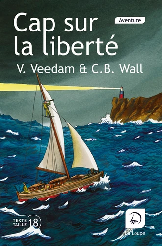 couverture de : Cap sur la libert&eacute;