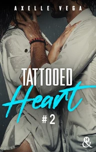 Tattooed Heart - Tome 2