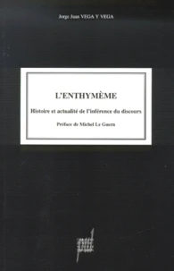 L'Enthymene. Histoire Et Actualite De L'Inference Du Discours