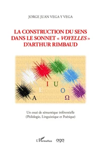 La construction du sens dans le sonnet "voyelles" d'Arthur Rimbaud