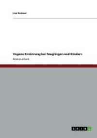 Vegane Ernährung  bei Säuglingen und Kindern.