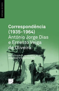 Correspondência (1935-1964): António Jorge Dias e Ernesto Veiga de Oliveira