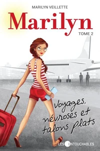 Marilyn v 02 voyages, nevroses et talons plats