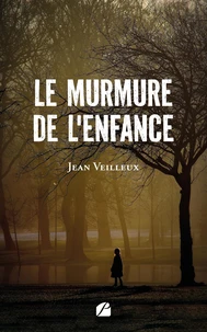 Le murmure de l'enfance