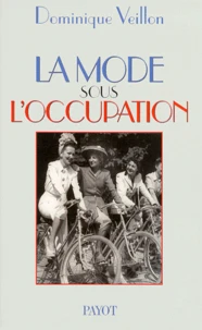 La Mode Sous L'Occupation