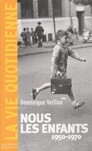 Nous les enfants (1950-1970)