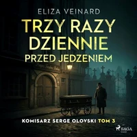 Trzy razy dziennie przed jedzeniem