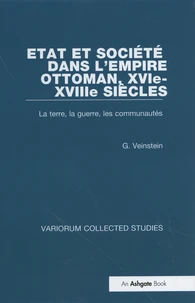 Etat et société dans l'Empire ottoman, XVIe-XVIIIe siècles