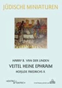 Veitel Heine Ephraim - Hofjude Friedrichs II..