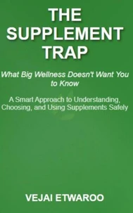 The Supplement Trap