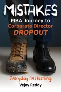 Mistakes - MBA Journey to Corporate Director Dropout