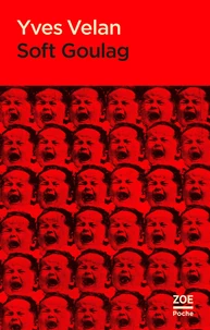 Soft goulag