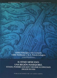 El istmo mexicano: une región inasequible