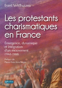 Les protestants charismatiques en France