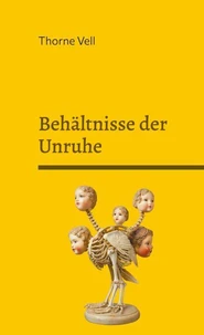 Behältnisse der Unruhe