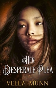 Téléchargement ebook Android Her Desperate Plea (Litterature Francaise) par Vella Munn 9798227673558 ePub