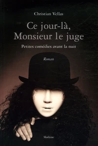 Ce jour-là, Monsieur le juge