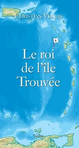 Le roi de l'île Trouvée