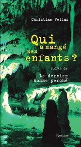Qui a mangé mes enfants ?