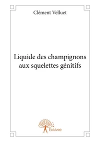 Liquide des champignons aux squelettes génitifs