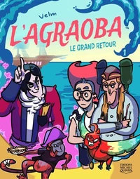 L'agraoba v 01 le grand retour