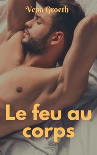 Le Feu Au Corps