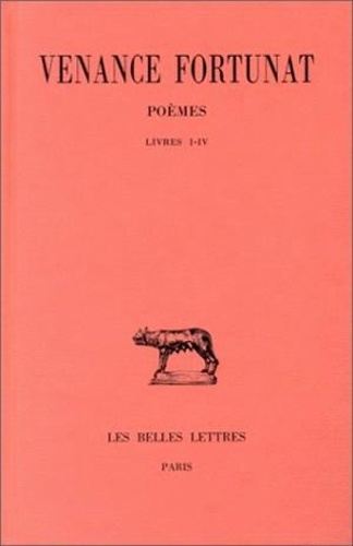 Venance Fortunat - Poemes / Tome 1.